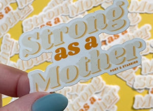 Strong as a Mother 2.7 Inch Vinyl Sticker